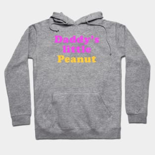 Daddy's little Peanut Hoodie